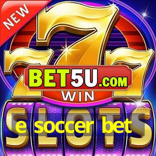 e soccer bet